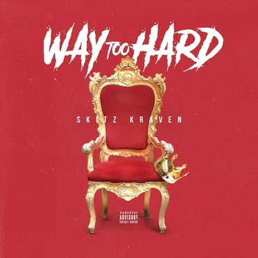 Way Too Hard
