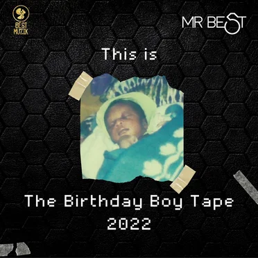 Birthday Boy Tape 2022 by Mr. BEST - album cover