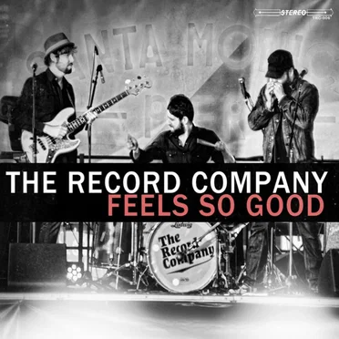 Feels So Good by The Record Company - album cover