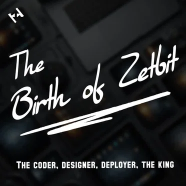 The Birth of ZetBit
