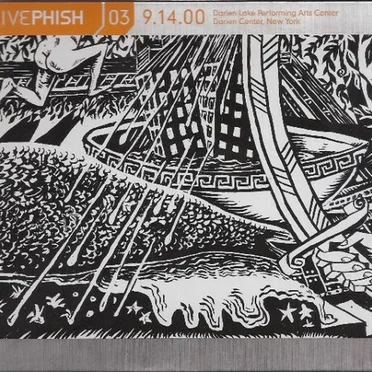 Live Phish, Volume 03: 2000‐09‐14: Darien Lake Performing Arts Center, Darien Center, NY, USA