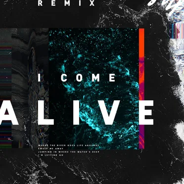 I Come Alive (Josh Southwell Remix)