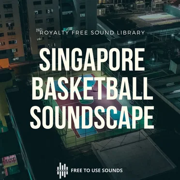 Basketball Court Sound Effects - Singapore