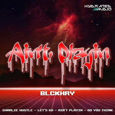 Ain't Playin by BlckHry - album cover