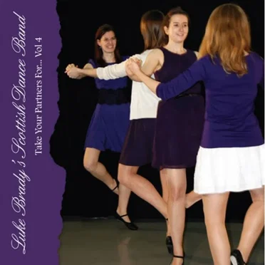 Take Your Partners For... Vol 4 by Luke Brady's Scottish Dance Band - album cover