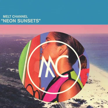 -=≡ N E O N ☆ SUNSETS ≡=- by Melt Channel - album cover