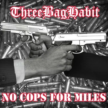 ThreeBagHabit / No Cops For Miles