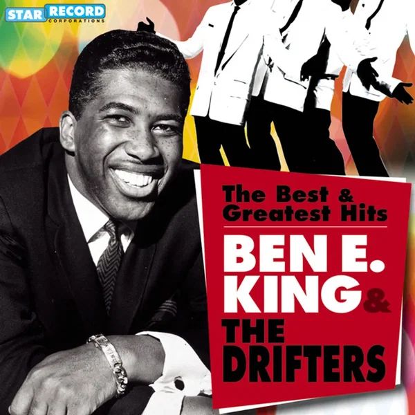 ベン・E.キング&ザ・ドリフターズ ベスト&グレイテスト・ヒッツ