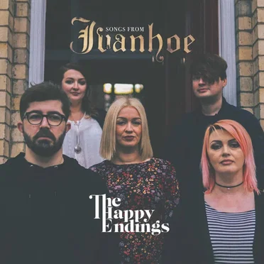 Songs from Ivanhoe by Happy Endings - album cover