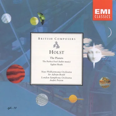 British Composers: Holst: The Planets / The Perfect Fool (Ballet Music) / Egdon Heath