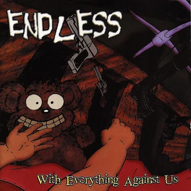 With Everything Against Us by Endless - album cover