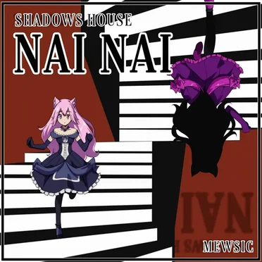 Nai Nai (From "Shadows House")
