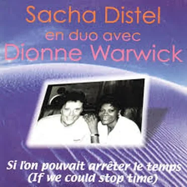 Si L'on Pouvait Arrêter Le Temps (If We Could Stop Time)