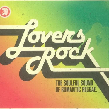 Lovers Rock (The Soulful Sound of Romantic Reggae) by Various Artists - album cover