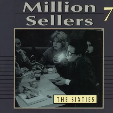 Million Sellers 7: The Sixties by Various Artists - album cover