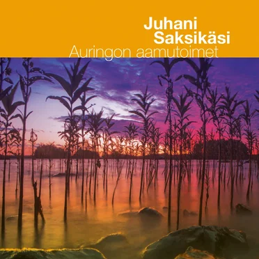 Auringon aamutoimet by Juhani Saksikäsi - album cover
