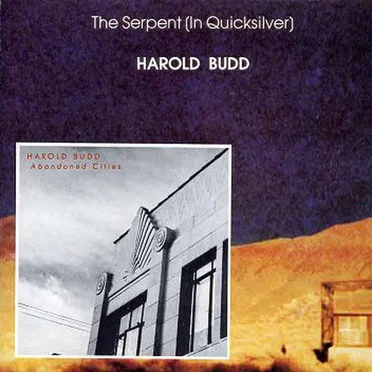 The Serpent (In Quicksilver) / Abandoned Cities