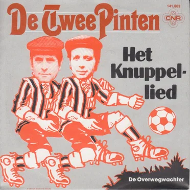 Het knuppellied / De overwegwachter