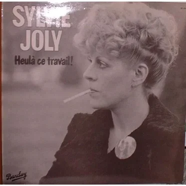 Heulà ce travail ! by Sylvie Joly - album cover