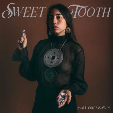 Sweet Tooth by Mali Obomsawin - album cover