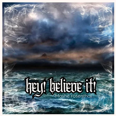 Hey! Believe It!