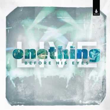 Onething Live: Before His Eyes by Various Artists - album cover