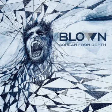 Scream from depth by Blown - album cover
