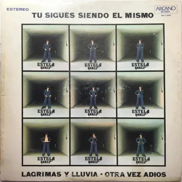 Tú sigues siendo el mismo