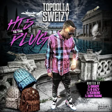 Hi 5 to the Plug by Topdolla Sweizy - album cover