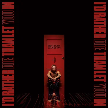 I'd Rather Die Than Let You In by The Hunna - album cover