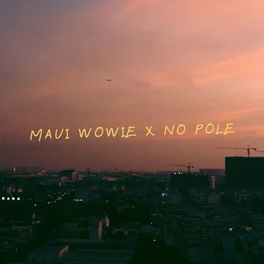 Maui Wowie X No Pole