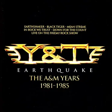 Earthquake - The A&M Years 1981 - 1985