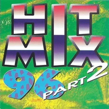 Hit Mix 96, Part 2 (Remixed Remakes) by Various Artists - album cover