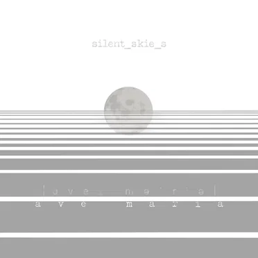 Ave Maria by Silent Skies - album cover