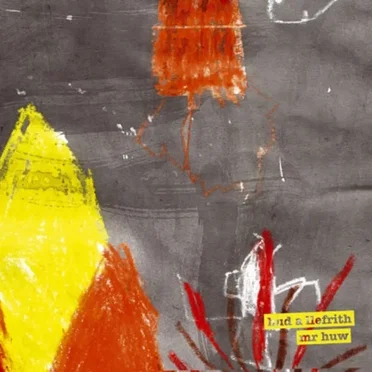 Hud a Llefrith by Mr Huw - album cover