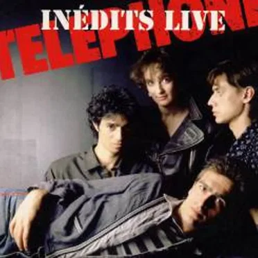 Inédits Live by Téléphone - album cover