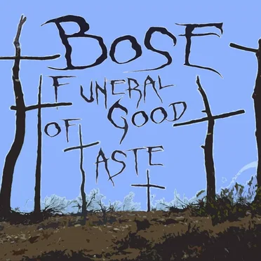 Funeral of Good Taste
