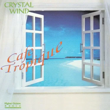 Cafe Tropique by Crystal Wind - album cover