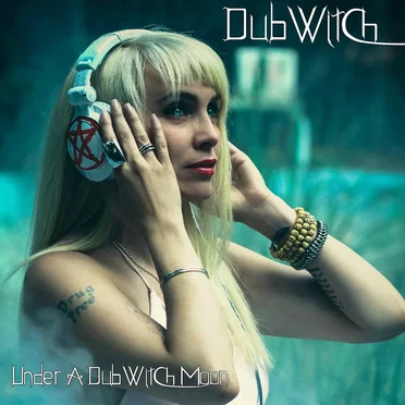Under a Dubwitch Moon by Dubwitch - album cover