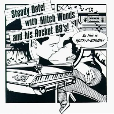 Steady Date by Mitch Woods & His Rocket 88’s - album cover