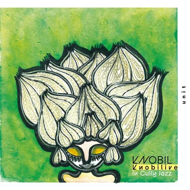 Knobilive in Cully Jazz by KNOBIL - album cover