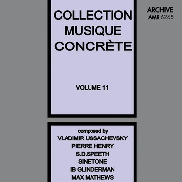 Collection Musique Concrète, Volume 11 by Various Artists - album cover