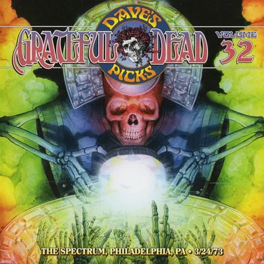 Dave’s Picks, Volume 32: The Spectrum, Philadelphia, PA · 3/24/73