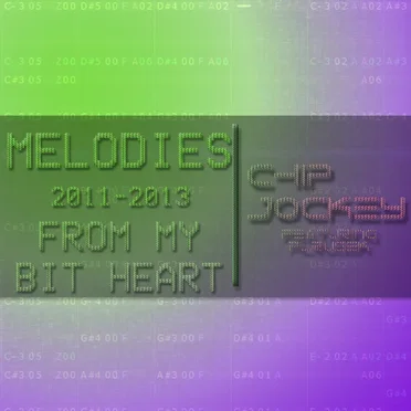 Melodies From My Bit Heart: 2011-2013