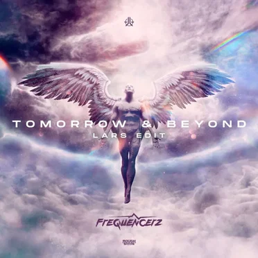 Tomorrow & Beyond (Lars edit)