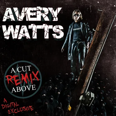 A Cut Above (Remix) by Avery Watts - album cover