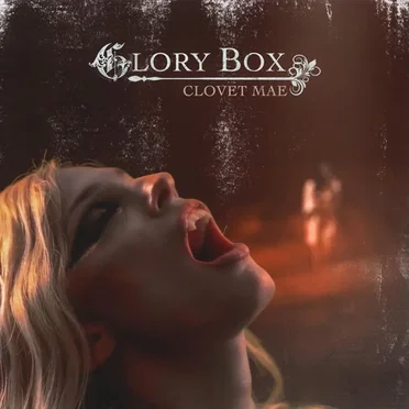 Glory Box by Clovet Mae - album cover