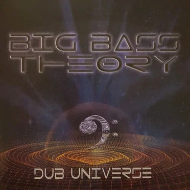 Dub Universe by Big Bass Theory - album cover