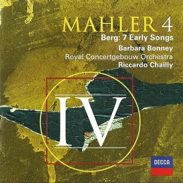 Mahler: Symphony no. 4 / Berg: Seven Early Songs
