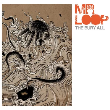 The Bury All by Mr Loop - album cover